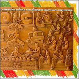 American Works for Balinese Gamelan Orchestra