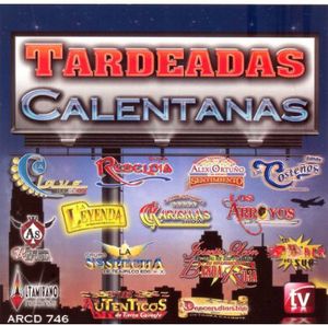 Tardeadas Calentanas