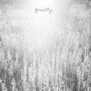 Quietly