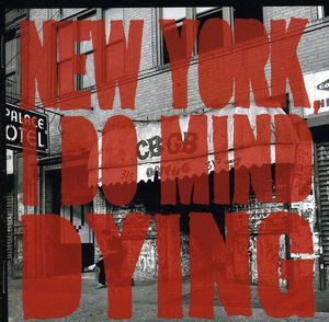 New York I Do Mind Dying