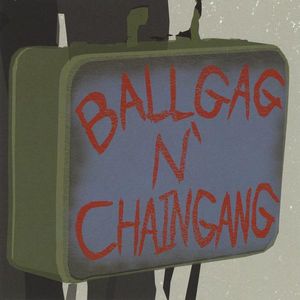 Ballgag N' Chain Gang