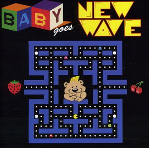 Baby Goes New Wave