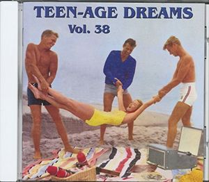 Teenage Dreams V38 (30 Cuts) (Various Artists)