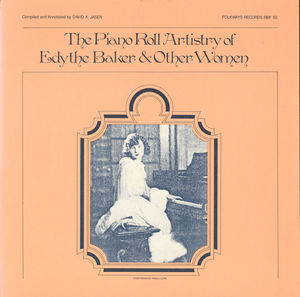 Piano Roll Artistry of Edythe Baker