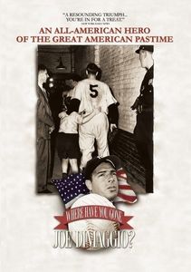 Where Have You Gone Joe Dimaggio?