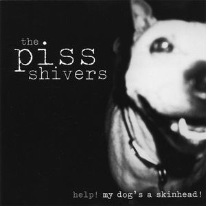 Help My Dog's a Skinhead