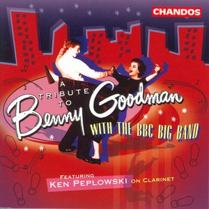Tribute to Benny Goodman with the BBC Big Band