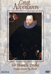 Great Adventurers: Sir Francis Drake - Voyage