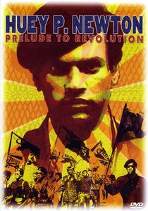 Huey P. Newton: Prelude to Revolution