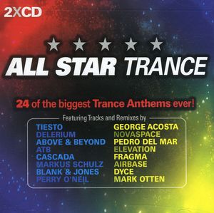 All Star Trance: 24 Of The Biggest Trance Anthems Ever!