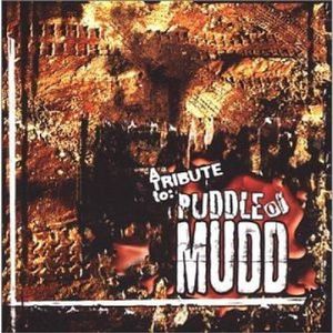 A Tribute To Puddle Of Mudd
