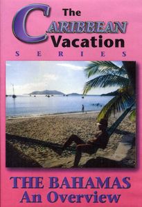 The Bahamas - an Overview