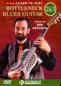 Bob Brozman: Bottleneck 2 & 3