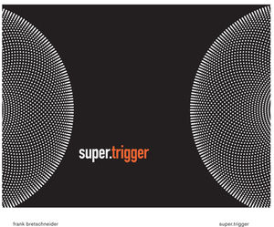 Super.Trigger