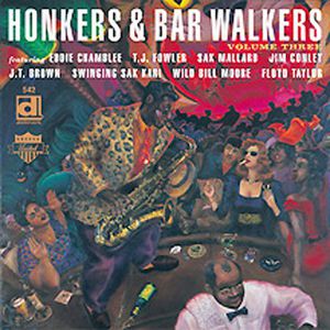 Honkers and Bar Walkers, Vol. 3