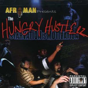 The Hungry Hustlerz: Starvation Is Motivation