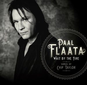 Wait By the Fire: Songs of Chip Taylor