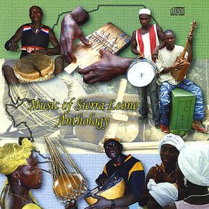 Music of Sierra Leone Anthology / Various