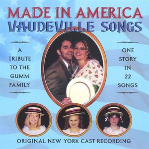 Made In America Vaudeville