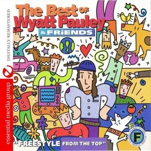 Best of Wyatt Pauley & Friends / Various