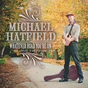 Whatever Road You're on