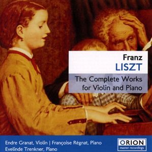 Liszt: Complete Works For Violin & Piano