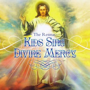 Rennas : Kids Sing Divine Mercy