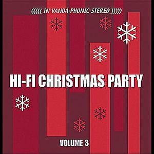 Hi-Fi Christmas Party, Volume 3