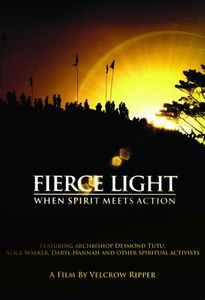 Fierce Light: When Spirit Meets Action