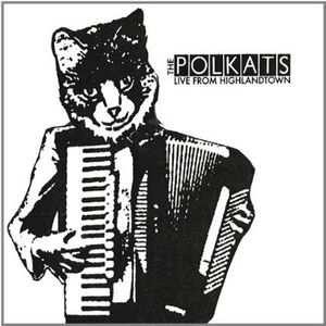 Polkats: Live from Highlandtown