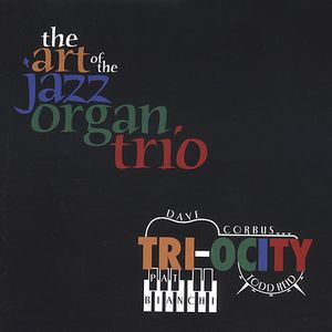 The Art Of The Jazz Organ Trio