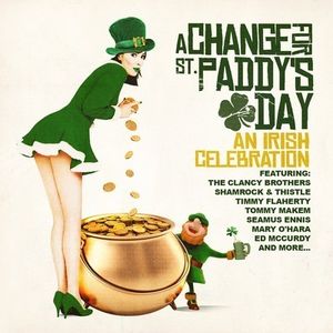 Change for St Paddy's Day: Irish Celebration / Various