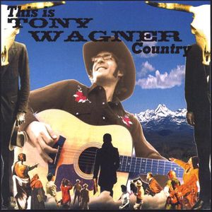 This Is Tony Wagner Country