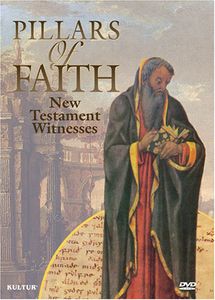 Pillars of Faith: New Testament Witnesses