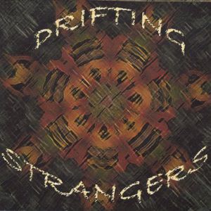 Drifting Strangers