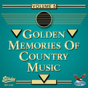 Golden Memories Of Country Music, Vol. 5