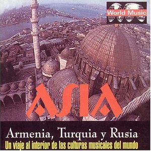 Asia: Armenia, Turkia Y Rusia - Un Viaje