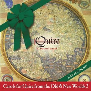 Carols for Quire from the Old & New Worlds 2