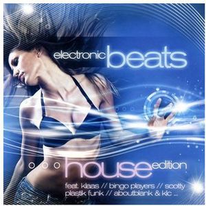Electronic Beats: House Editio / Various