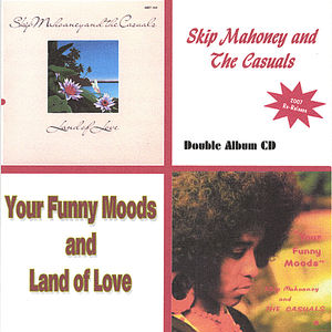 Land of Love & Your Funny Moods