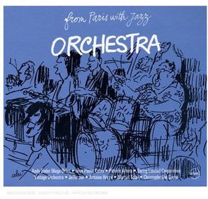 From Paris with Jazz: Orchestra / Various
