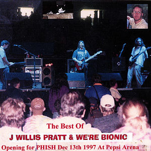 The Best Of J Willis Pratt And We're Bionic