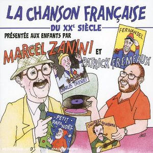 La Chanson Francaise Du 20th Siecle Pour Les Enfants Du 21st