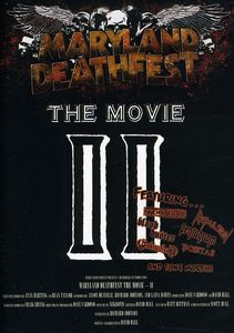 Maryland Deathfest: The Movie II