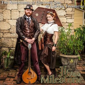 The Adventures of Dulcimer Girl & Captain Tinwhist