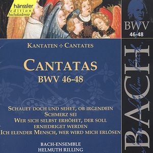 Sacred Cantatas BWV 46-48