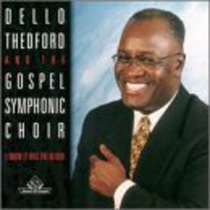 Dello Theford and The Gospel Symphonic Choir