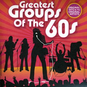 Greatest Groups of the 60's 1 / Various