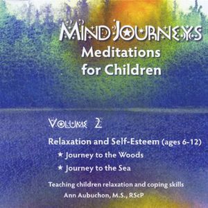 Mindjourneys: Meditations Children 2