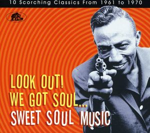 Look Out We Got Soul